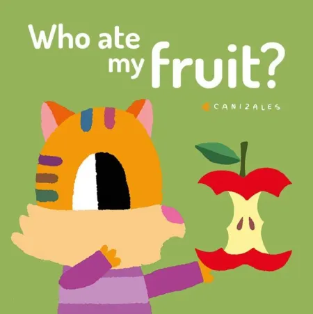 WHO ATE MY FRUIT?