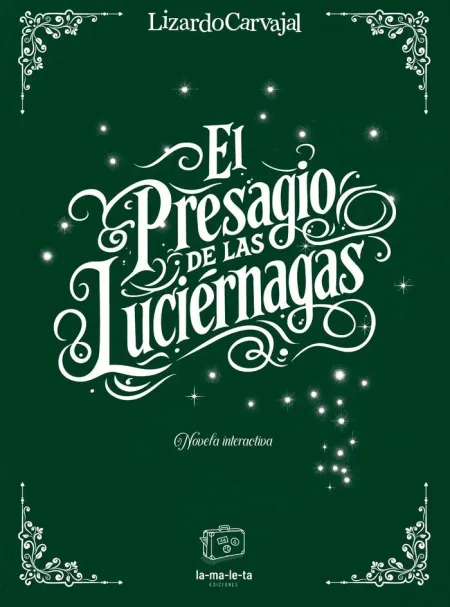 EL PRESAGIO DE LAS LUCIERNAGAS