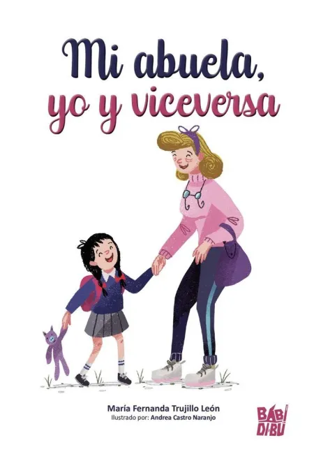 MI ABUELA, YO Y VICEVERSA