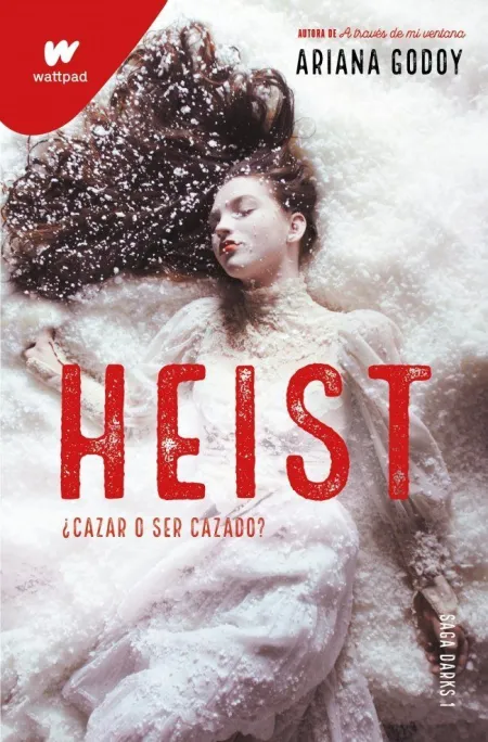 HEIST. CAZAR O SER CAZADO (EDICIÓN REVISADA POR LA AUTORA) (DARKS 1)