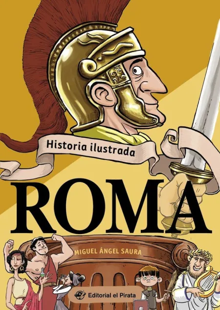HISTORIA ILUSTRADA - ROMA