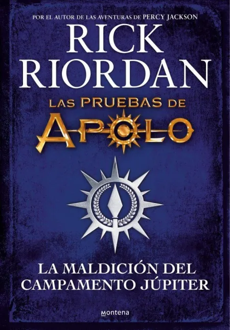LAS PRUEBAS DE APOLO - LA MALDICIÓN DEL CAMPAMENTO JÚPITER