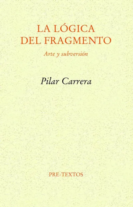 LA LÓGICA DEL FRAGMENTO