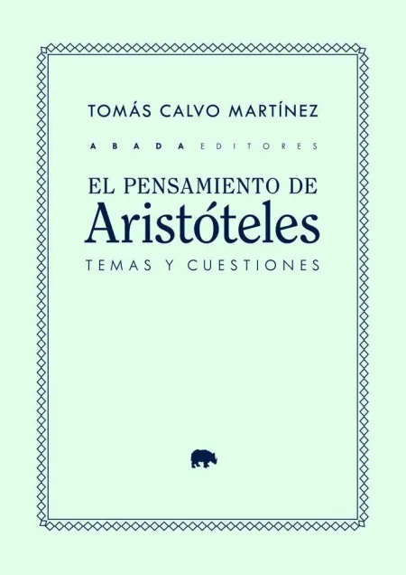 EL PENSAMIENTO DE ARISTÓTELES: TEMAS Y CUESTIONES