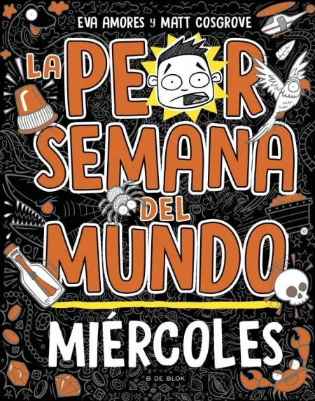 LA PEOR SEMANA DEL MUNDO 3 - MIÉRCOLES