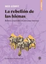 LA REBELIÓN DE LAS HIENAS (2A ED)