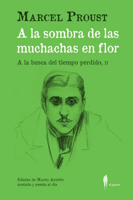 A LA SOMBRA DE LAS MUCHACHAS EN FLOR. (A LA BUSCA DEL TIEMPO PERDIDO, II)