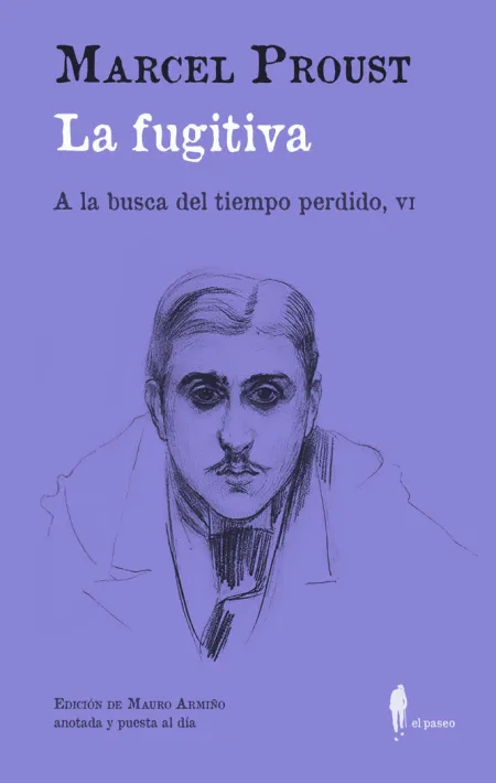 LA FUGITIVA (A LA BUSCA DEL TIEMPO PERDIDO, VI)