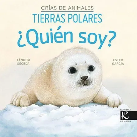 ¿QUIÉN SOY? CRÍAS DE ANIMALES - TIERRAS POLARES