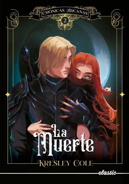 CRÓNICAS ARCANAS 2. LA MUERTE