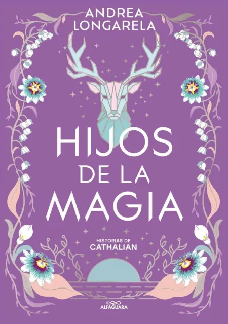 HIJOS DE LA MAGIA (HISTORIAS DE CATHALIAN 2)
