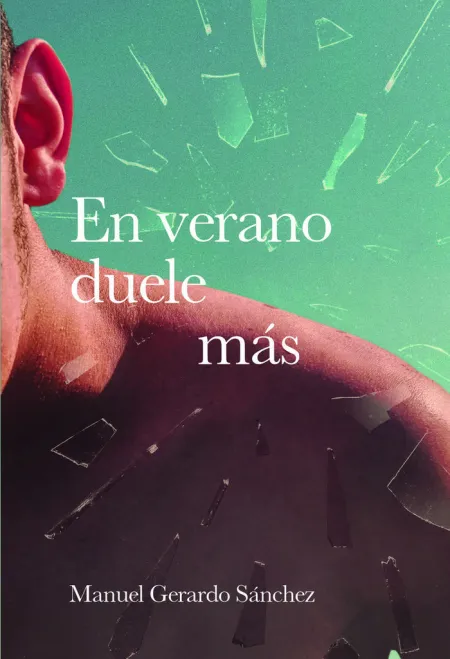 EN VERANO DUELE MÁS