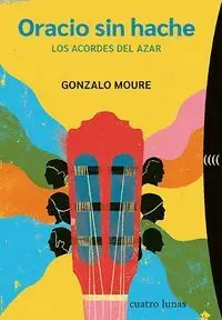 ORACIO SIN HACHE:LOS ACORDES DEL AZAR