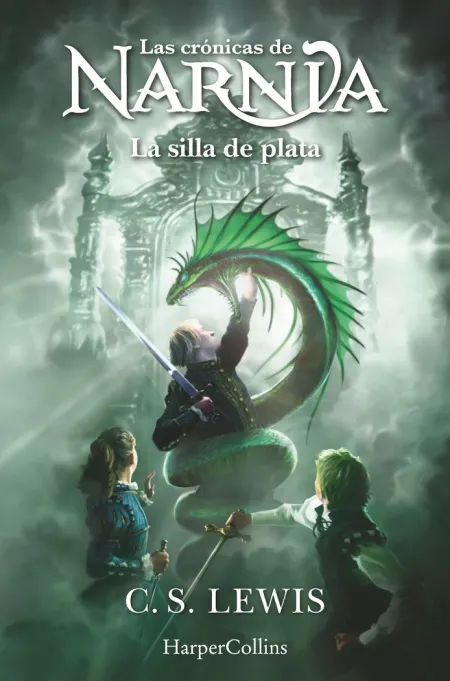 LAS CRÓNICAS DE NARNIA: LA SILLA DE PLATA (LIBRO 6)