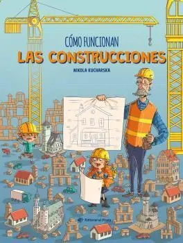 CÓMO FUNCIONAN LAS CONSTRUCCIONES