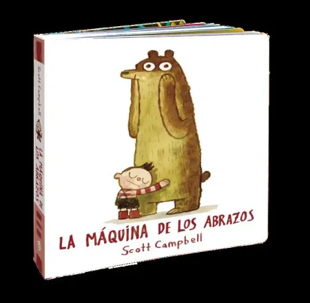 LA MÁQUINA DE LOS ABRAZOS ED. CARTONÉ