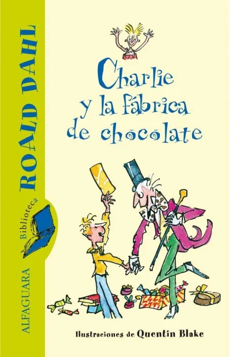 CHARLIE Y LA FÁBRICA DE CHOCOLATE (BIBLIOTECA ROALD DAHL)