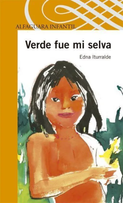 VERDE FUE MI SELVA