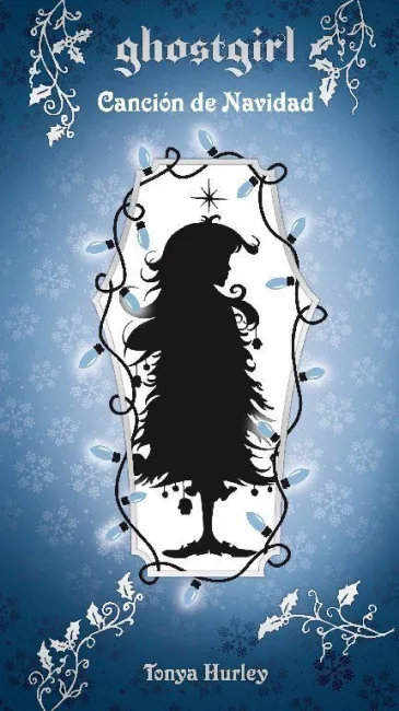CANCIÓN DE NAVIDAD (SAGA GHOSTGIRL 4)