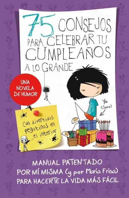 75 CONSEJOS PARA CELEBRAR TU CUMPLEAÑOS A LO GRANDE (75 CONSEJOS 3)
