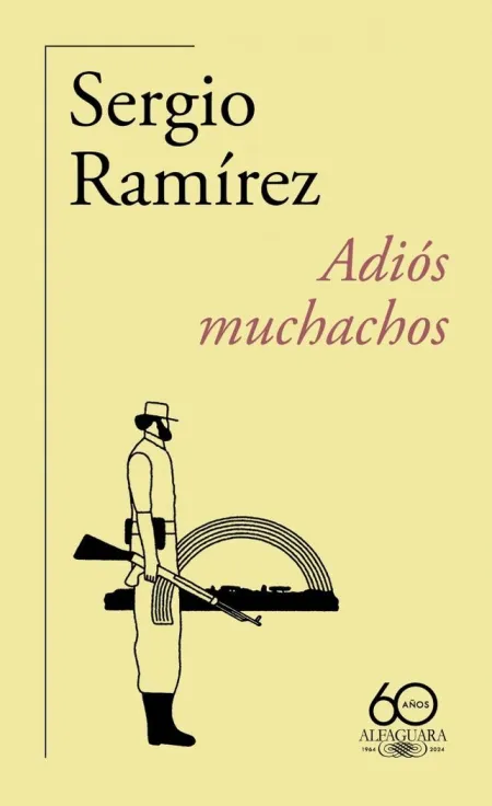 ADIÓS MUCHACHOS (60.º ANIVERSARIO DE ALFAGUARA)