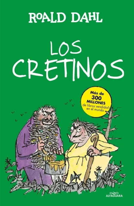 LOS CRETINOS (COLECCIÓN ALFAGUARA CLÁSICOS)