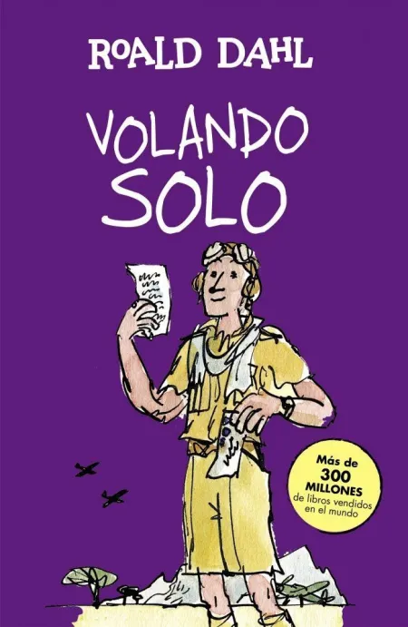 VOLANDO SOLO (COLECCIÓN ALFAGUARA CLÁSICOS)