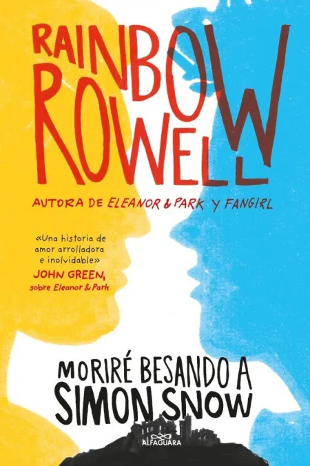 MORIRÉ BESANDO A SIMON SNOW (SIMON SNOW 1)