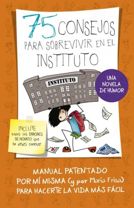 75 CONSEJOS PARA SOBREVIVIR EN EL INSTITUTO (75 CONSEJOS 7)