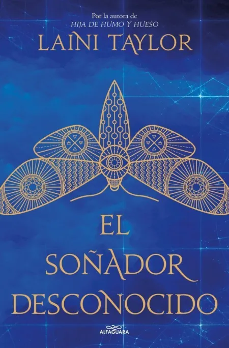 EL SOÑADOR DESCONOCIDO (HIJA DE HUMO Y HUESO 4)