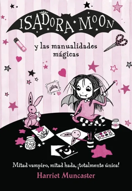 ISADORA MOON - ISADORA MOON Y LAS MANUALIDADES MÁGICAS