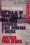 UN VIAJE DE INVIERNO A LOS RÍOS DANUBIO, SAVE, MORAVA Y DRINA O JUSTICIA PARA SE