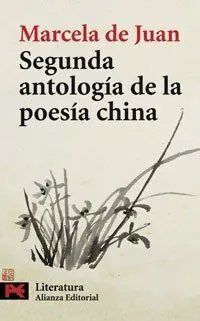 SEGUNDA ANTOLOGÍA DE LA POESÍA CHINA