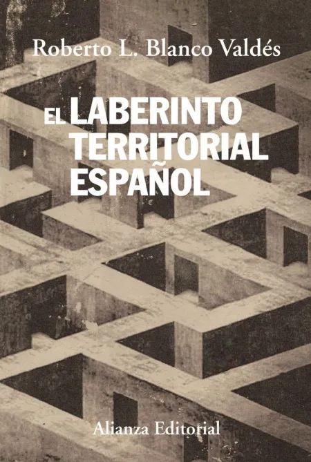 EL LABERINTO TERRITORIAL ESPAÑOL