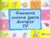 CUENTOS CORTOS PARA DORMIR IV