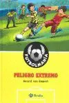 FUTBOLMANÍA. PELIGRO EXTREMO