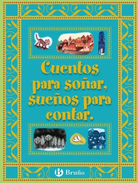 CUENTOS PARA SOÑAR, SUEÑOS PARA CONTAR