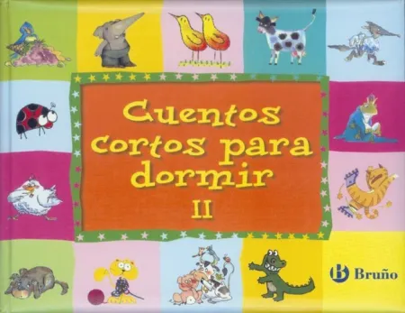 CUENTOS CORTOS PARA DORMIR VOLUMEN II