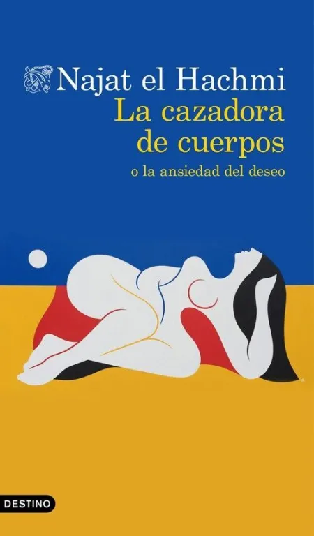 LA CAZADORA DE CUERPOS O LA ANSIEDAD DEL DESEO
