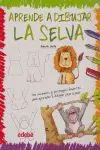 APRENDE A DIBUJAR LA SELVA