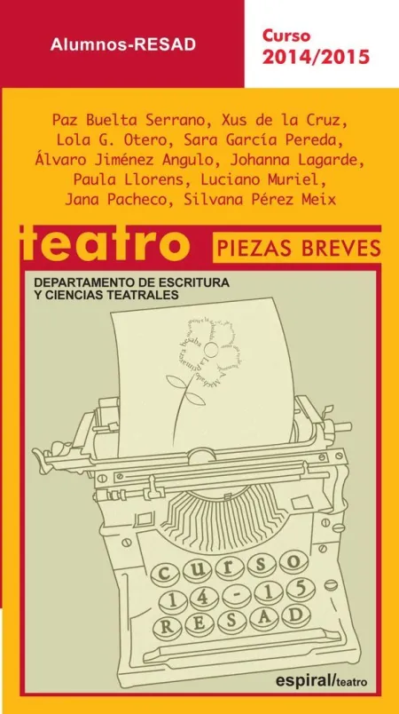 ALUMNOS. TEATRO PIEZAS BREVES.  CURSO 2014-2015