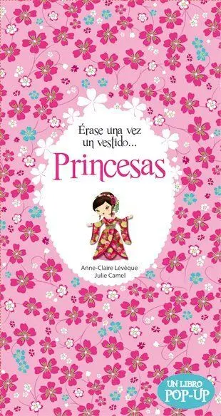 PRINCESAS. ÉRASE UNA VEZ UN VESTIDO...
