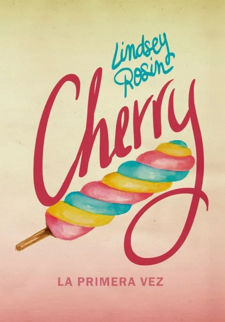 CHERRY. LA PRIMERA VEZ