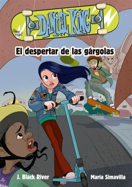 DANIEL KING 2. EL DESPERTAR DE LAS GÁRGOLAS