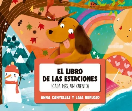 EL LIBRO DE LAS ESTACIONES. ¡CADA MES, UN CUENTO!
