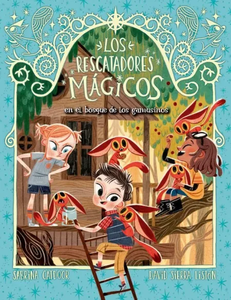 LOS RESCATADORES MÁGICOS 8. EL BOSQUE DE LOS GAMUSINOS