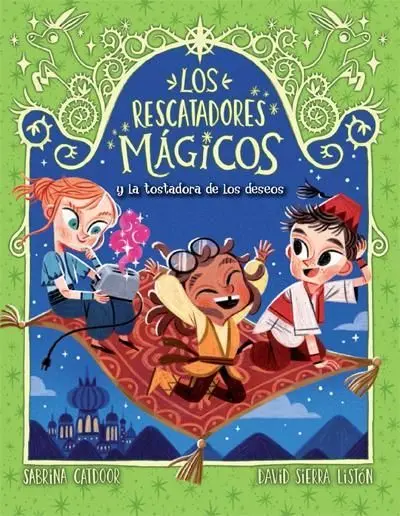 LOS RESCATADORES MÁGICOS 9. LA TOSTADORA DE LOS DESEOS