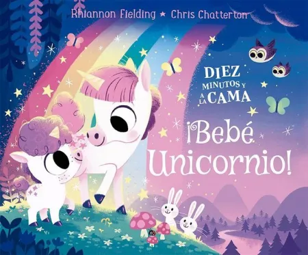 DIEZ MINUTOS Y A LA CAMA. ¡BEBÉ UNICORNIO!