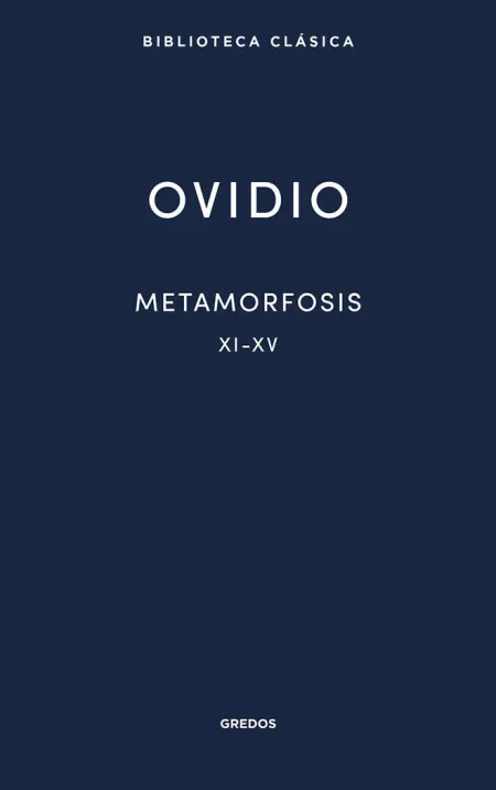 METAMORFOSIS XI-XV