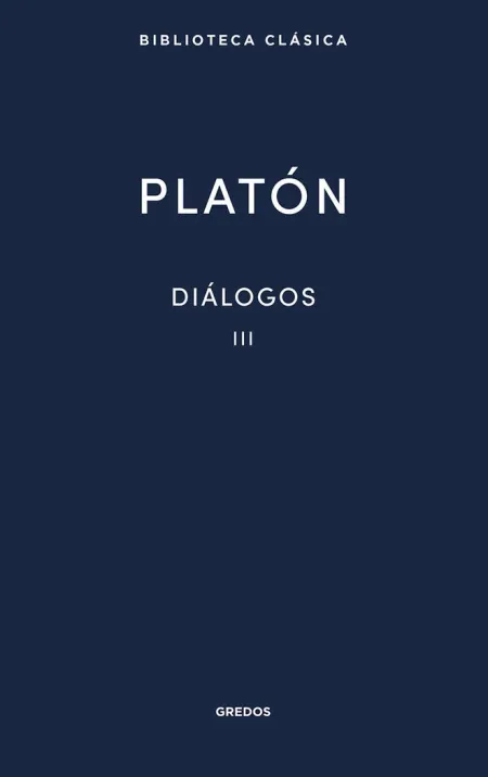 DIÁLOGOS III PLATÓN